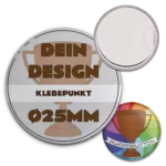 Button individuell gestalten, 25mm Button rund mit Klebepunkt